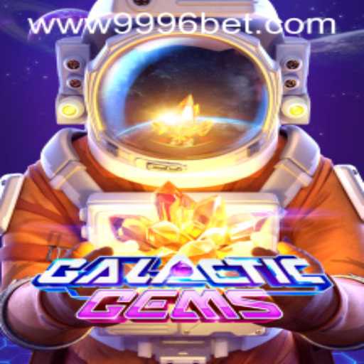 Exploring the Cosmic Adventure of GalacticGems and 9996bet PH Login