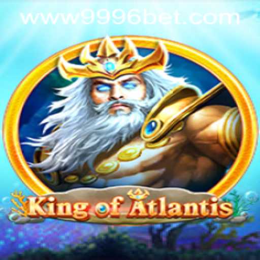 Explore the Mystical World of KingofAtlantis with 9996bet PH Login