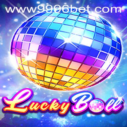 The Exciting World of LuckyBall: A Thrilling Experience with 9996bet PH Login