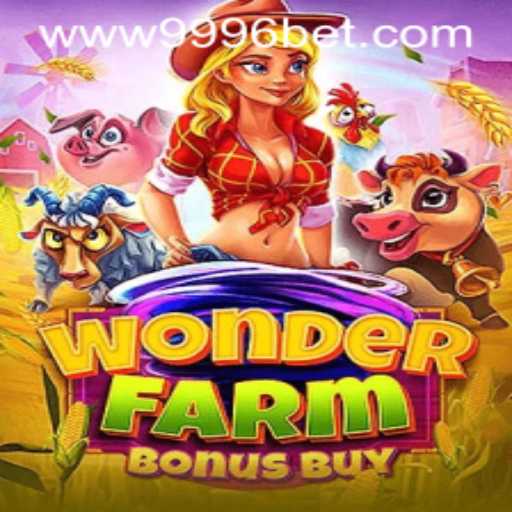 Exploring the Enchanting World of WonderFarmBonusBuy and Navigating 9996bet PH Login