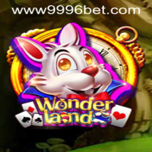 Exploring the Enchanting Realm of 'Wonderland' and Navigating 9996bet PH Login